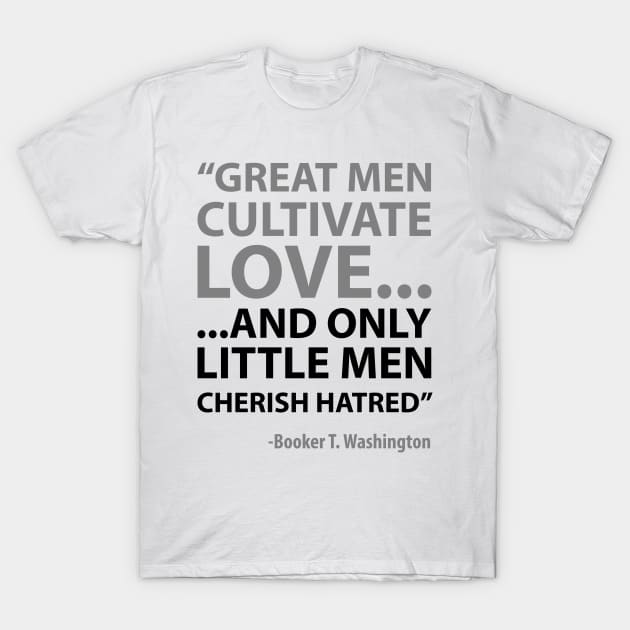 Booker T. Washington Quote T-Shirt by UrbanLifeApparel